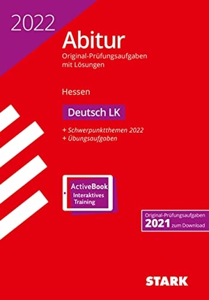STARK Abiturprüfung Hessen 2022 - Deutsch LK. Stark Verlag GmbH, 2021.