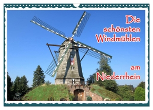 Jäger, Mitifoto. Die schönsten Windmühlen am Niederrhein (Wandkalender 2024 DIN A3 quer), CALVENDO Monatskalender - Windmühlen sind historische Denkmäler, deren Erhaltung ein Stück Kulturgut ist.. Calvendo, 2023.