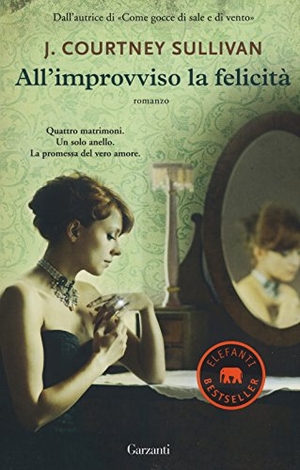 Sullivan, J. Courtney. All'improvviso la felicità. Garzanti, 2015.