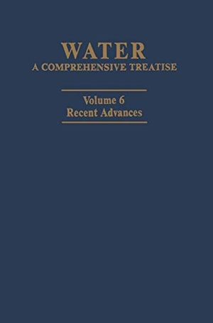 Franks, Felix. Water: A Comprehensive Treatise - Volume 6: Recent Advances. Springer US, 2012.