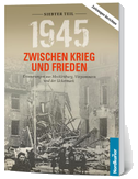 1945. Zwischen Krieg und Frieden - Siebter Teil