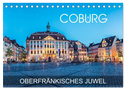 Coburg - oberfränkisches Juwel (Tischkalender 2024 DIN A5 quer), CALVENDO Monatskalender