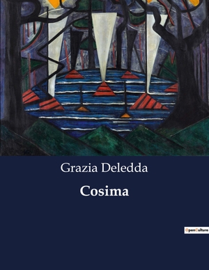 Deledda, Grazia. Cosima. Culturea, 2023.