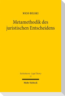Metamethodik des juristischen Entscheidens