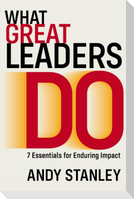 What Great Leaders Do