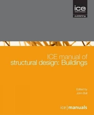 Bull, John. Ice Manual of Structural Design - Buildings. Emerald Publishing Limited, 2012.