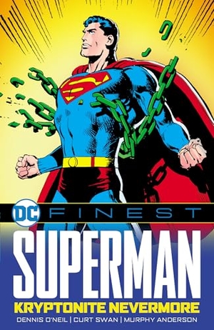 O'Neil, Dennis. DC Finest: Superman: Kryptonite Nevermore. DC Comics, 2025.