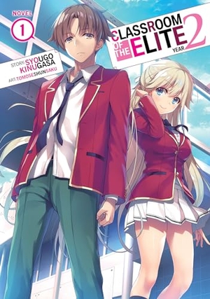 Kinugasa, Syougo. Classroom of the Elite: Year 2 (Light Novel) Vol. 1. Penguin LLC  US, 2022.