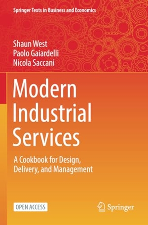 West, Shaun / Saccani, Nicola et al. Modern Industrial Services - A Cookbook for Design, Delivery, and Management. Springer International Publishing, 2022.