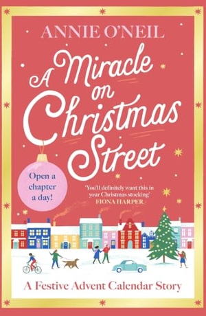 O'Neil, Annie. Miracle on Christmas Street - The Heartwarming Festive Romance to Curl Up with This Christmas!. Orion, 2026.