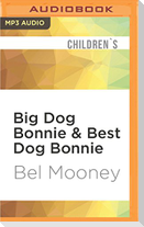 Big Dog Bonnie & Best Dog Bonnie