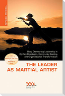 The Leader as Martial Artist