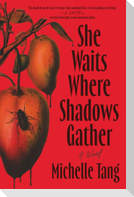 She Waits Where Shadows Gather