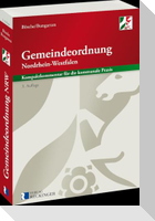 Gemeindeordnung für das Land Nordrhein-Westfalen - Kompaktkommentar für die kommunale Praxis