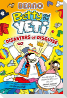 BEANO Betty and the Yeti: Disasters of Disguise