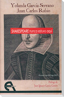 Shakespeare nunca estuvo aquí