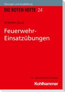 Feuerwehr-Einsatzübungen