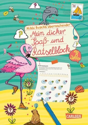 Busch, Nikki. Rätselspaß Grundschule: Mein dicker Spaß- und Rätselblock - Ab 8 Jahren | Knobelspaß und abwechslungsreiche Rätsel für Freizeit und Ferien für Mädchen und Jungen. Carlsen Verlag GmbH, 2024.