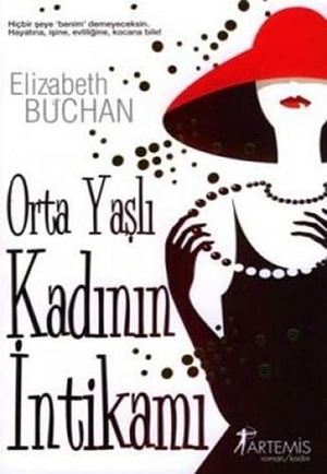 Buchan, Elizabeth. Orta Yasli Kadinin Intikami. Artemis Yayinlari, 2008.