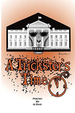 Said, Is. A Trickster's Time. STILLWELL PUBLISHING LLC, 2017.
