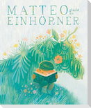 Matteo glaubt an Einhörner