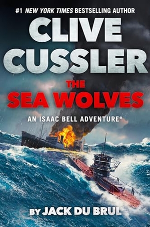 Du Brul, Jack. Clive Cussler The Sea Wolves. Random House, 2023.