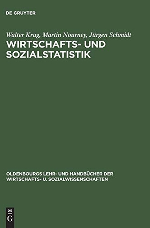 Krug, Walter / Schmidt, Jürgen et al. Wirtschafts- und Sozialstatistik - Gewinnung von Daten. De Gruyter Oldenbourg, 2001.