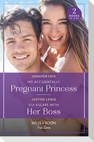 His Accidentally Pregnant Princess / Fiji Escape With Her Boss