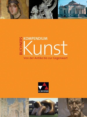 Albrecht, Anna Elisabeth / Albrecht, Stephan et al. Buchners Kompendium Kunst - Von der Antike bis zur Gegenwart. Unterrichtswerk für die Oberstufe. Buchner, C.C. Verlag, 2016.