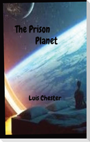 The Prison Planet