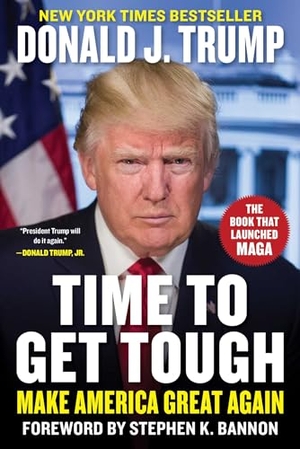 Trump, Donald J.. Time to Get Tough - Make America Great Again. Simon & Schuster UK Ltd, 2024.