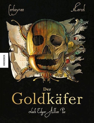 Corbeyran, Éric. Der Goldkäfer - nach Edgar Allan Poe. Knesebeck Von Dem GmbH, 2024.