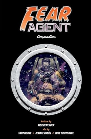 Remender, Rick. Fear Agent Compendium. Image Comics, 2026.