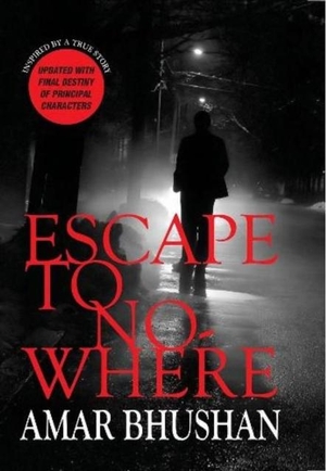 Bhushan, Amar. Escape to Nowhere. Konark Publishers Pvt.Ltd, 2025.