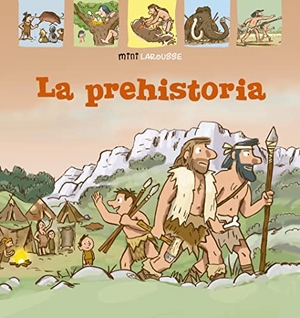 Masson, Pierre / Larousse Editorial. La prehistoria. Larousse, 2020.