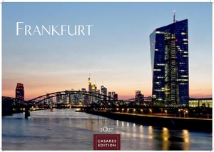 Frankfurt Kalender 2027 - Wandkalender | Fotokalender Deutschland 50x35cm - faszinierende Stadtansichten der Mainmetropole mit 12 großformatigen Bildern. Casares Fine Art Edition, 2026.