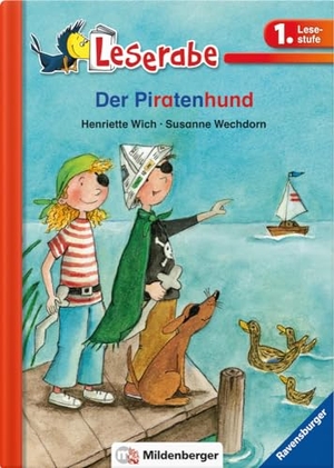 Wich, Henriette. Leserabe 32 - Der Piratenhund und andere Tiergeschichten, 1.Lesestufe. Mildenberger Verlag GmbH, 2018.