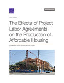 The Effects of Project Labor Agreements on the Production of Affordable Housing