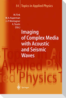 Imaging of Complex Media with Acoustic and Seismic Waves