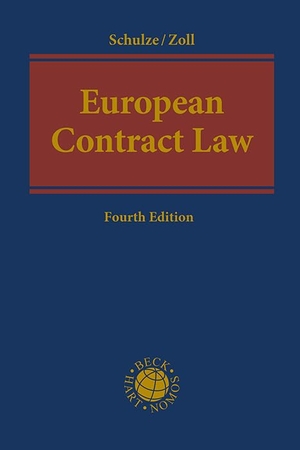 Schulze, Reiner / Fryderyk Zoll. European Contract Law. C.H. Beck, 2026.