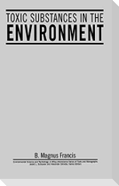 Toxic Substances In The Environment