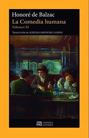 Balzac, Honoré de. La comedia humana XI. Hermida Editores S.L., 2020.