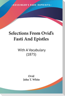 Selections From Ovid's Fasti And Epistles