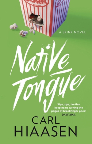 Hiaasen, Carl. Native Tongue. Little, Brown Book Group, 2023.