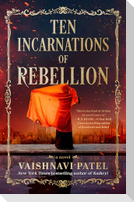 Ten Incarnations of Rebellion