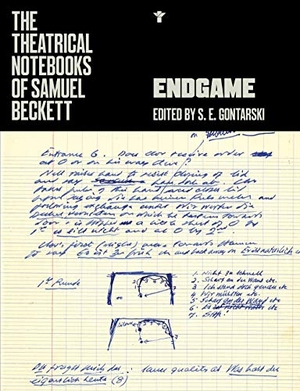 Beckett, Samuel. Endgame: Production Notebooks. Grove Atlantic, 2019.