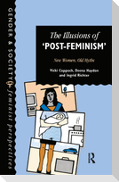 The Illusions Of Post-Feminism