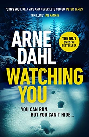 Dahl, Arne. Watching You. Vintage Publishing, 2018.