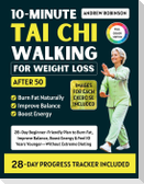10-MINUTE TAI CHI WALKING FOR WEIGHT LOSS after 50