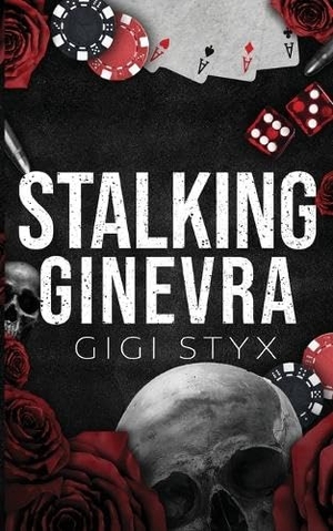 Styx, Gigi. Stalking Ginevra. Hangover Books, 2025.